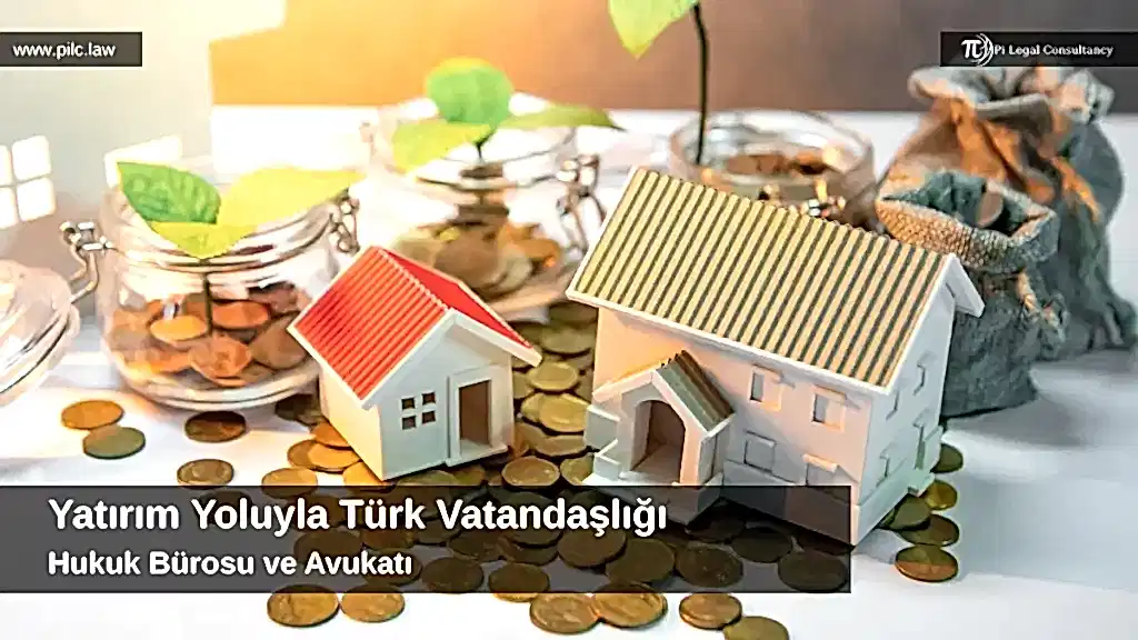 yatırım yoluyla türk vatandaşlığı